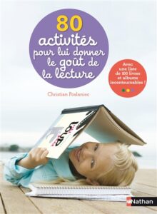 80 activites pour lui donner le gout de la lecture